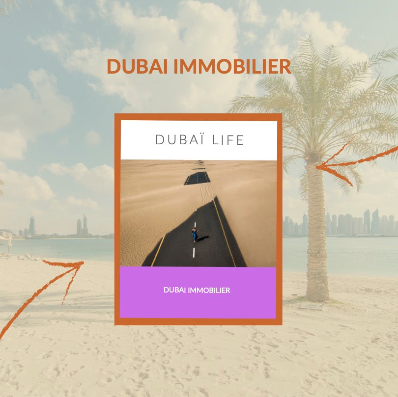 Dubai Life – Le Pack Ultime : 6 Guides Incontournables sur Dubaï !