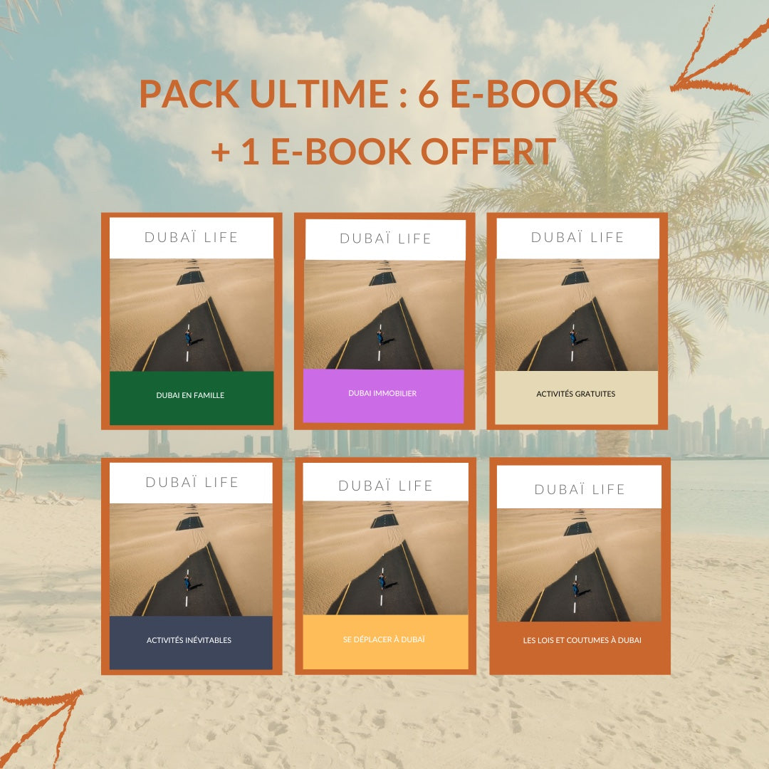 Dubai Life – Le Pack Ultime : 6 Guides Incontournables sur Dubaï !
